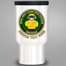 Load image into Gallery viewer, Royal Navy &#39;Flight Deck Veteran - Chockhead&#39; Personalised Travel Mug
