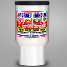 Load image into Gallery viewer, Aircraft Handler  &#39;Warning Sign&#39;- Travel Mug
