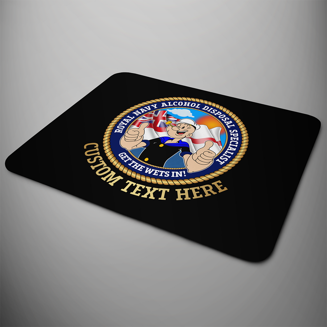 Royal Navy Alcohol Disposal Specialist 'Get The Wets In' Personalised Mouse Mat