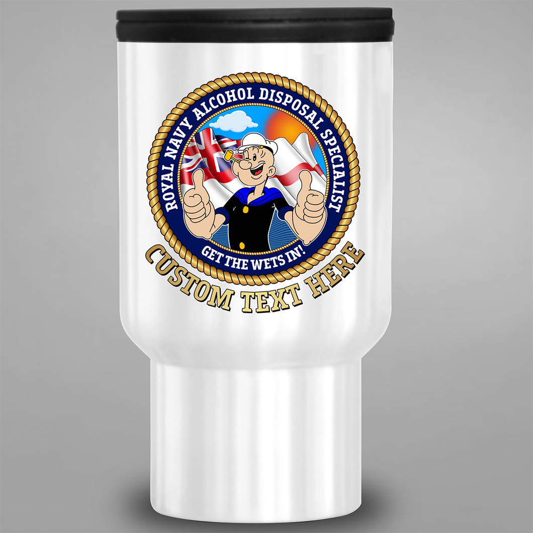 Royal Navy Alcohol Disposal Specialist 'Get The Wets In' - Personalised Travel Mug