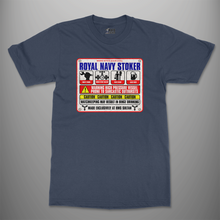 Load image into Gallery viewer, Royal Navy Stoker &#39;Warning Sign&#39; T-Shirt
